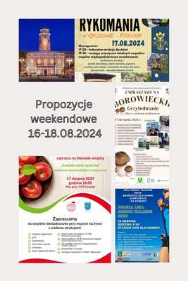 Propozycje weekendowe 16-18.08.2024