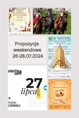 Propozycje weekendowe 26-28.07.2024