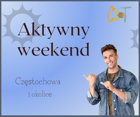 Propozycje weekendowe 08-09.02.2025